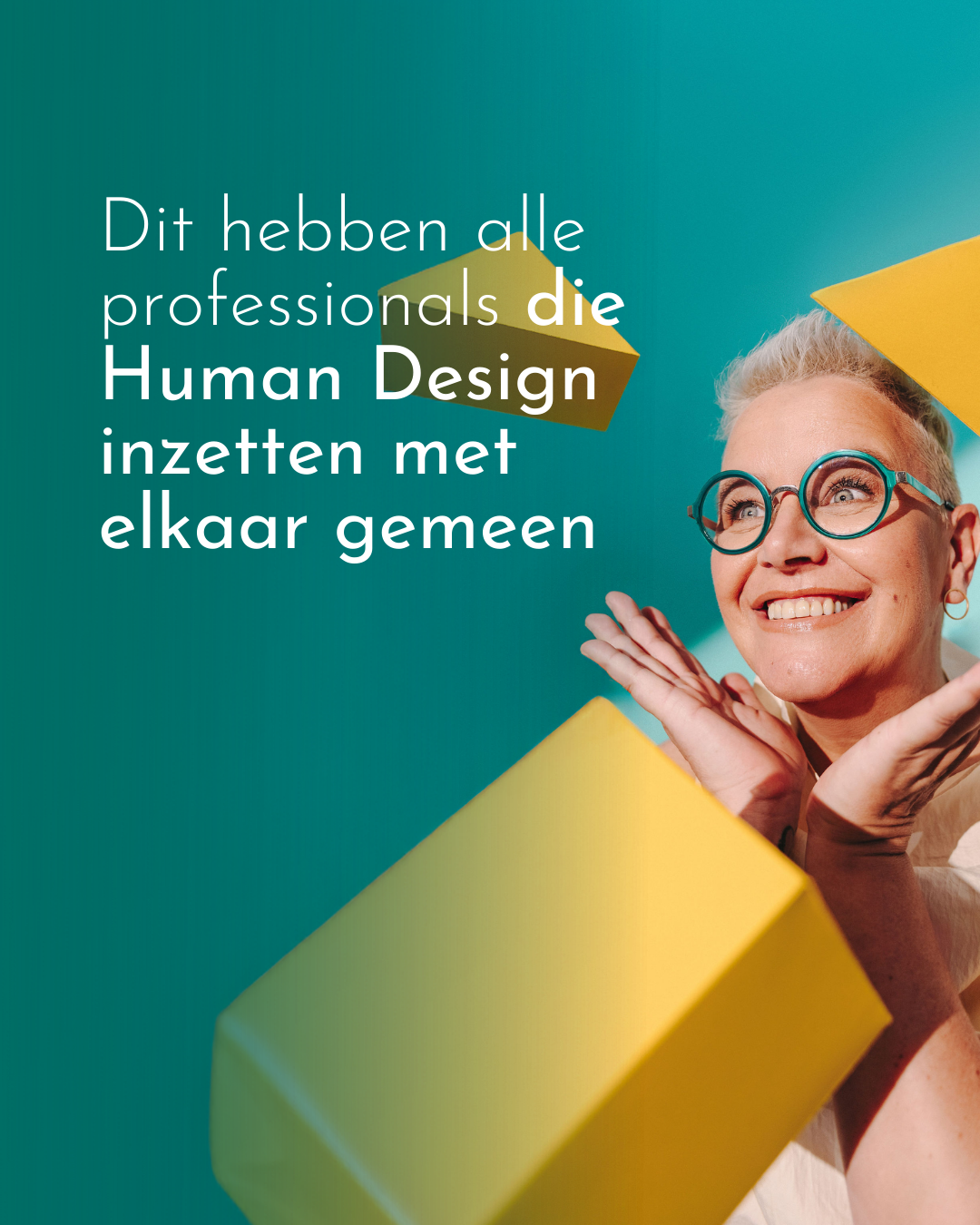 Dit hebben alle professionals die Human Design inzetten met elkaar gemeen